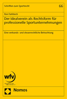 Der Idealverein Als Rechtsform Fur Professionelle Sportunternehmungen: Eine Verbands- Und Steuerrechtliche Betrachtung (Schriften Zum Sportrecht, 66) 3756013790 Book Cover