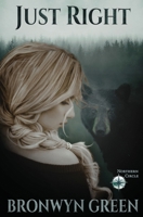 Just Right: A Northern Circle Novella B08FKWQWG8 Book Cover