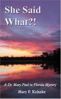 She Said What?! 1594537216 Book Cover