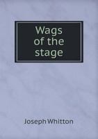 Wags Of The Stage 1166605671 Book Cover