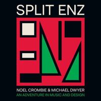 Split Enz : An Adventure in Music and Design 1761473948 Book Cover