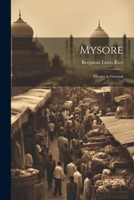 Mysore: Mysore in General 1021932264 Book Cover