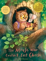 Mouse Who Couldn't Eat Cheese 088144233X Book Cover