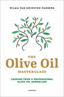 The Olive Oil Masterclass: Lessons from a Professional Olive Oil Sommelier 9401457735 Book Cover