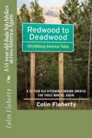 Redwood to Deadwood: Hitchhiking America Today.: A 53-Year Old Hitchhikes Around America for three months. Again. 1477674055 Book Cover