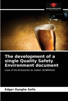 The development of a single Quality Safety Environment document: Case of the Brasseries du Gabon 6203651737 Book Cover