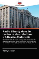 Radio Liberty dans le contexte des relations UE-Russie-États-Unis 6203614874 Book Cover