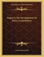 Stages in the Development of Sium Cicutaefolium 053084107X Book Cover