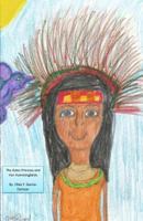 The Aztec Princess and Her Hummingbirds 1979705674 Book Cover