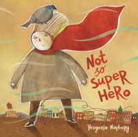 Not So Super Hero 0823462536 Book Cover
