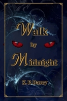 Walk by Midnight B0FMPCL4VP Book Cover
