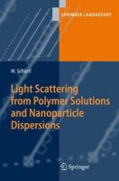 Light Scattering from Polymer Solutions and Nanoparticle Dispersions 3642091083 Book Cover