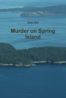 Murder on Spring Island 0557134315 Book Cover