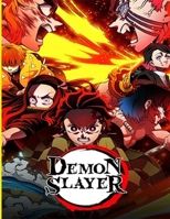 Démon Slayer: Coloring Book Anime (Maga ) +50 High Quality and Unique Illustration Related to Démon Slayer Characters. Great Gifts For Anyone Being ... To Unwind And Enjoy, kids, Teens and Adults B09TGT5CSL Book Cover