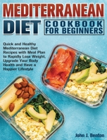 Mediterranean Diet Cookbook For Beginners 1801243905 Book Cover