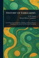 History of Embalming 1023340305 Book Cover