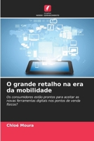 O grande retalho na era da mobilidade (Portuguese Edition) 6209764983 Book Cover