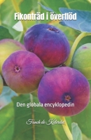 Fikonträd i överflöd: Den globala encyklopedin B0FVV529GK Book Cover