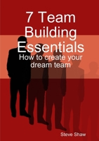 7 Team Building Essentials 1326884794 Book Cover