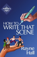 How To Write That Scene 1986958086 Book Cover