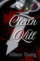Clean Kill B0F6M7QFRX Book Cover