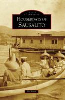Houseboats of Sausalito 0738525200 Book Cover
