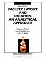 Facility Layout and Location: An Analytical Approach (Prentice-Hall International Series in Industrial and Systems) 0132992310 Book Cover