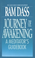 Journey of Awakening: A Meditator's Guidebook 0553227939 Book Cover