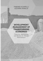 Development Management of Transforming Economies: Theories, Approaches and Models for Overall Development 1349955957 Book Cover
