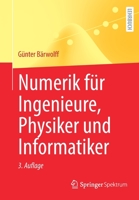 Numerik F�r Ingenieure, Physiker Und Informatiker 3662652137 Book Cover