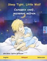 Sleep Tight, Little Wolf - ???????? ????, ???????? ?????? (English - Belarusian): Bilingual children's book (Sefa Picture Books in Two Languages) 3739934247 Book Cover