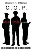c.o.p.: Cash Over People 0595447295 Book Cover