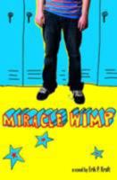 Miracle Wimp 0316011665 Book Cover