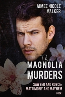 The Magnolia Murders 1948273276 Book Cover