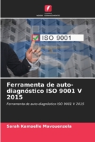 Ferramenta de auto-diagnóstico ISO 9001 V 2015: Ferramenta de auto-diagnóstico ISO 9001 V 2015 6202866365 Book Cover