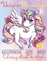 UNICORNS,MERMAIDS, RAINBOWS AND MORE: COLORING BOOK FOR KIDS AGES 4-8 B08QRZ7QR5 Book Cover