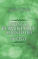 Syzygy: Living a Powerfully Aligned Life 1523424826 Book Cover