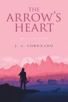 The Arrow's Heart 164424294X Book Cover