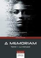 Memoriam: Tome 1 : La menace B0GFDCMCPG Book Cover