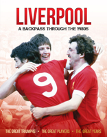Liverpool in the 80's: A Backpass through the 1980's 1912918811 Book Cover