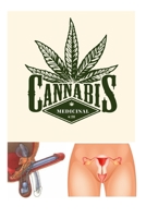 Cannabis medicinal: La guía práctica sobre la marihuana medicinal, siéntete mejor, luce mejor, duerme mejor: disfruta de una experiencia sexual duradera y vence a Viagra B096LYP137 Book Cover