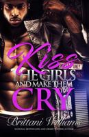 Kiss the Girls and Make Them Cry 1945855142 Book Cover