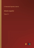 Atlante español: Tomo 12 3368116088 Book Cover