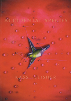 Accidental Species 092590449X Book Cover