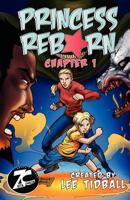 Princess Reborn, Chapter 1 (Graphic Novel) Young Readers, Teen Fiction 0986842869 Book Cover