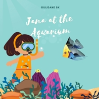 Jana at the Aquarium: Picture Book about Marine Animals, Aquarium Book for Kids, informations about Marine Animals null Book Cover