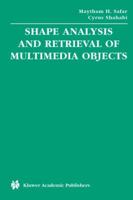 Shape Analysis and Retrieval of Multimedia Objects (Multimedia Systems and Applications) 140207252X Book Cover