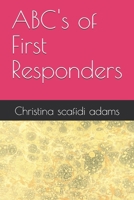 ABC's of First Responders B0GGM28D5B Book Cover