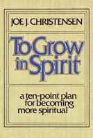 To Grow in Spirit 0877479682 Book Cover