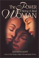 The Power of Being a Real Woman 0971114102 Book Cover